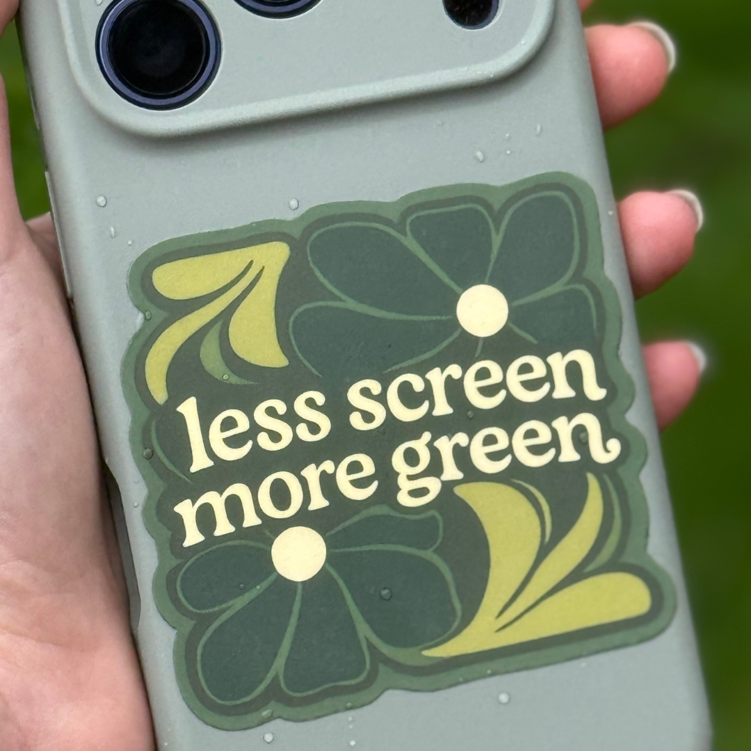 Less Screen, More Green Sticker